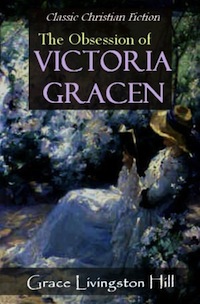 grace-livingston-hill-the-obsession-of-victoria-gracen
